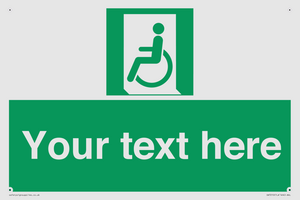 Custom sign safe condition emergency exit for people unable to walk or with walking impairment left